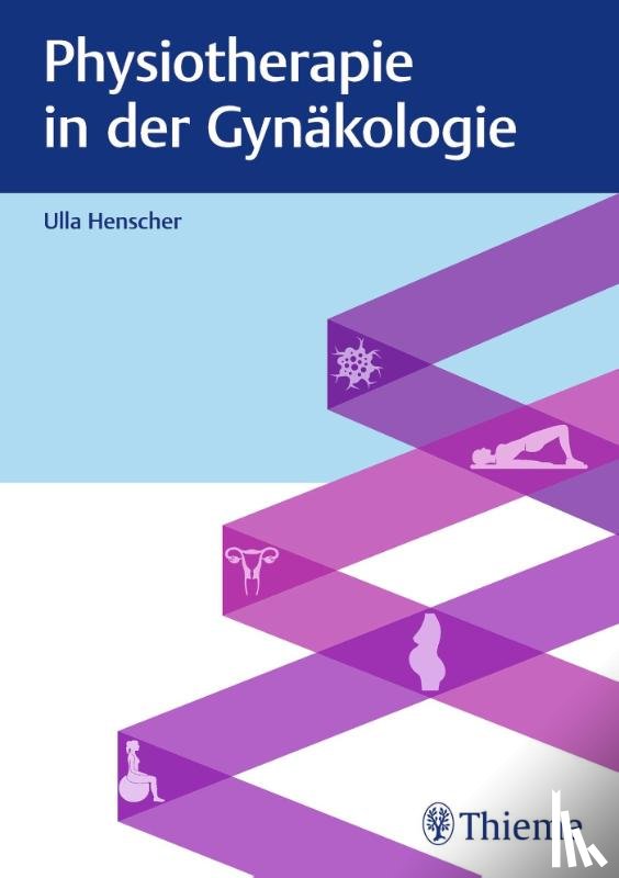 Henscher, Ulla - Physiotherapie in der Gynäkologie