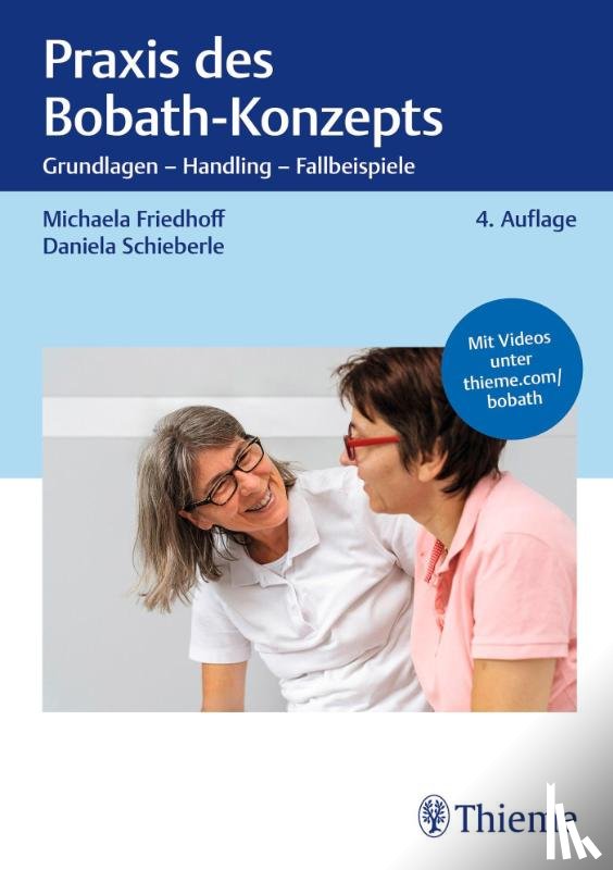 Schieberle, Daniela, Friedhoff, Michaela - Praxis des Bobath-Konzepts