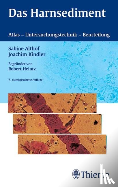 Althof, Sabine, Kindler, Joachim, Heintz, Robert - Das Harnsediment
