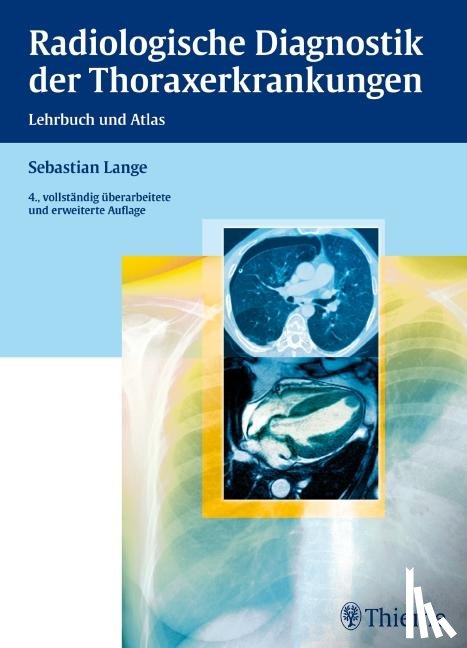 Lange, Sebastian - Radiologische Diagnostik der Thoraxerkrankungen