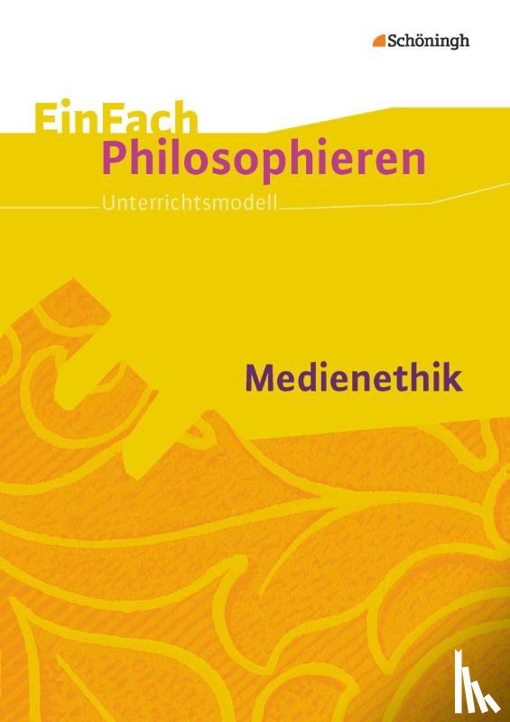 Heise, Melanie Julia - Medienethik. EinFach Philosophieren