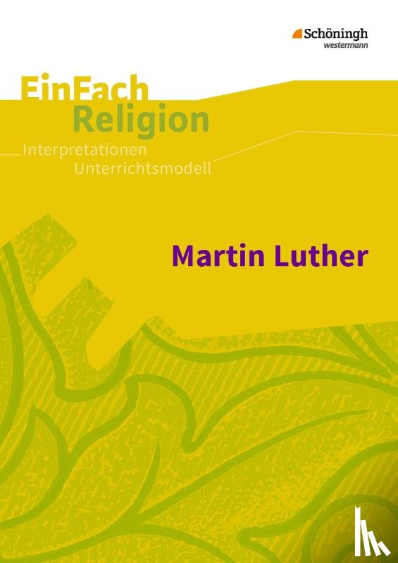 Baldermann, Ingo, Greve, Astrid - Luther. EinFach Religion