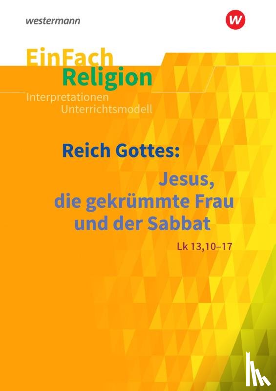 Flottmeier, Simone - EinFach Religion / Unterrichtsbausteine Klassen 5 - 13