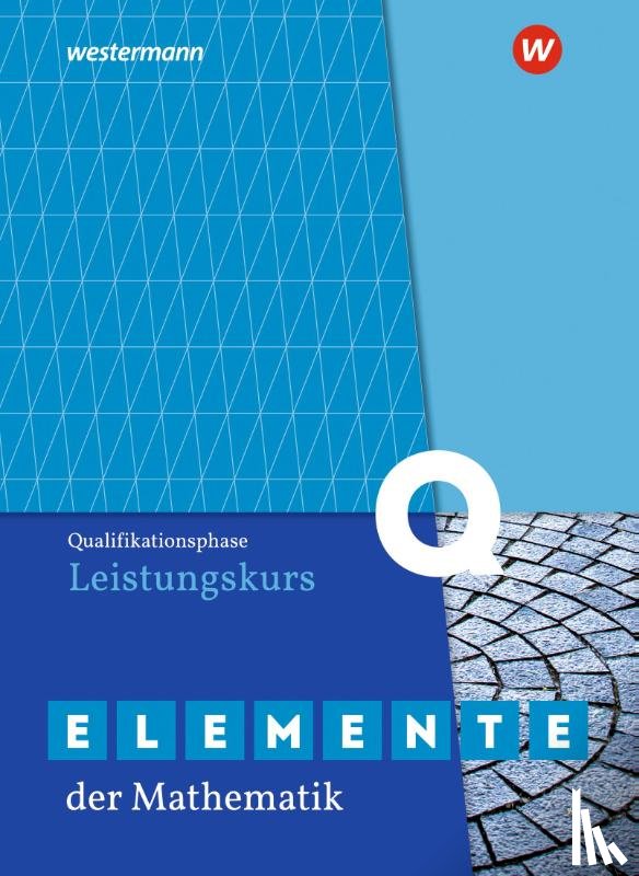 - Elemente der Mathematik SII. Qualifikationsphase Leistungskurs: Schulbuch. Nordrhein-Westfalen