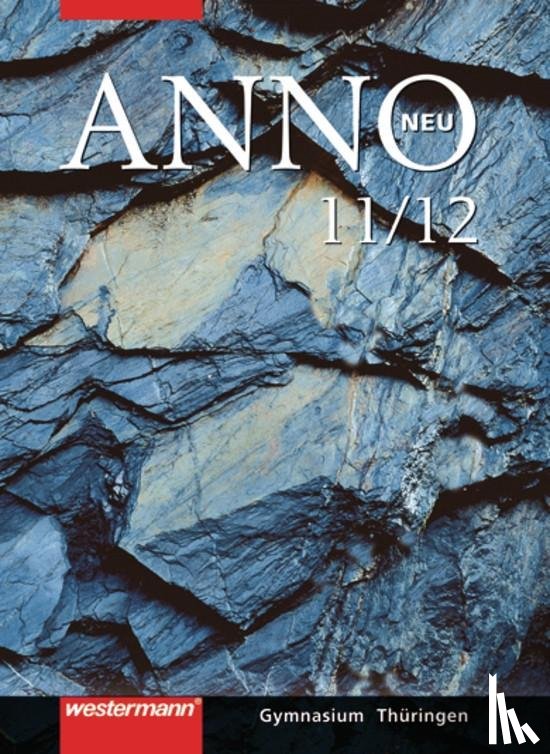  - ANNO 11/12. Schulbuch. Sekundarstufe 2. Thüringen