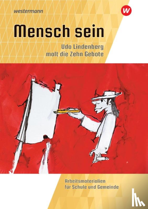 Fresta, Michael, Garske, Volker, Konsek, Lukas, Rappoport, Rosa - Mensch sein: Udo Lindenberg malt die 10 Gebote
