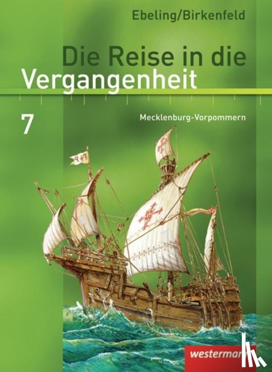  - Die Reise in die Vergangenheit 7. Schulbuch. Mecklenburg-Vorpommern