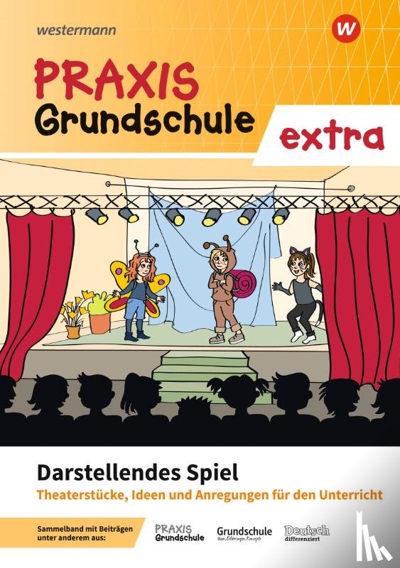  - Praxis Grundschule extra. Darstellendes Spiel