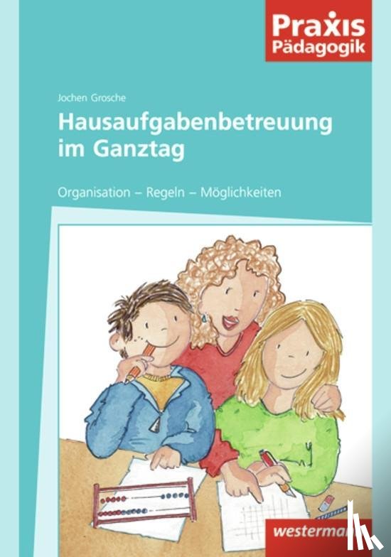 Grosche, Jochen - Hausaufgabenbetreuung im Ganztag