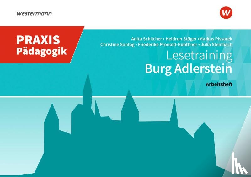 Stöger, Heidrun, Schilcher, Anita, Pissarek, Markus, Sontag, Christine - Burg Adlerstein - Lesetraining