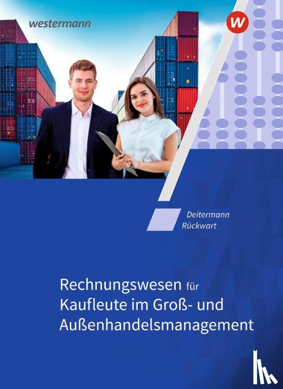 Flader, Björn, Stobbe, Susanne, Deitermann, Manfred, Rückwart, Wolf-Dieter - Rechnungswesen für Kaufleute im Groß- und Außenhandelsmanagement. Schulbuch