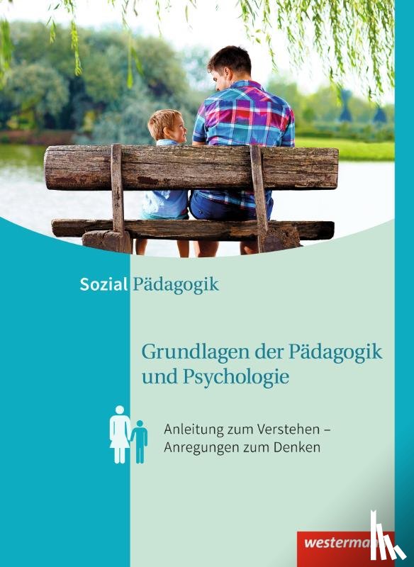 Lahmer, Karl, Böhm, Regine, Kreilinger, Maria, Magnus, Andrea - Grundlagen der Pädagogik und Psychologie. Schulbuch