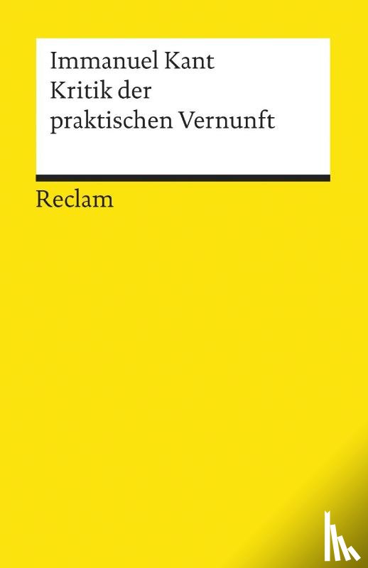 Kant, Immanuel - Kritik der praktischen Vernunft