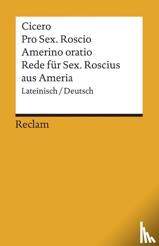 Cicero, Marcus Tullius - Rede für Sextus Roscius aus Ameria