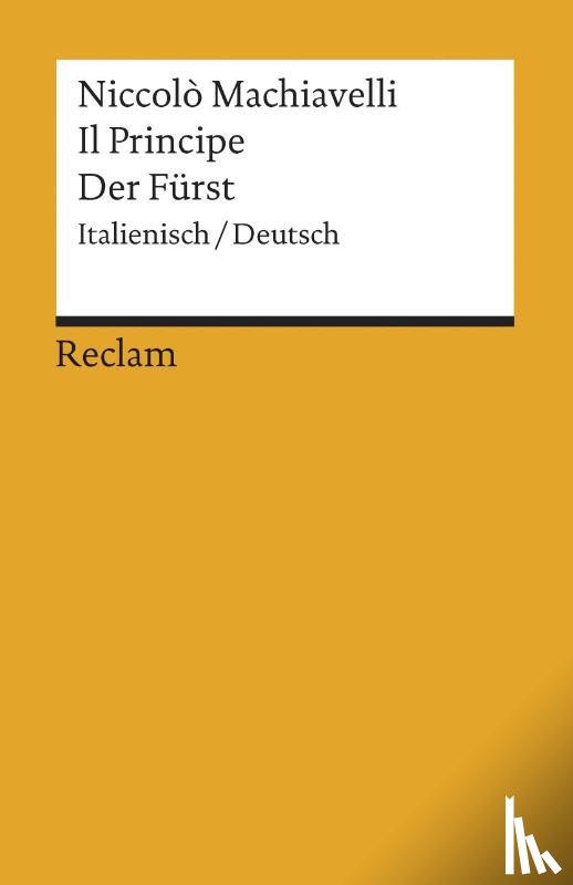 Machiavelli, Niccolo - Der Fürst / Il Principe