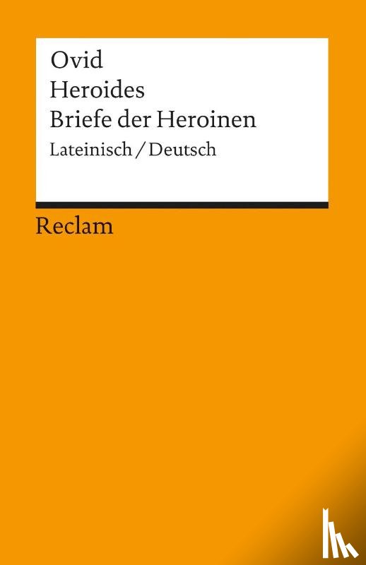 Ovid - Heroides / Briefe der Heroinen
