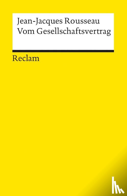 Rousseau, Jean-Jacques - Vom Gesellschaftsvertrag