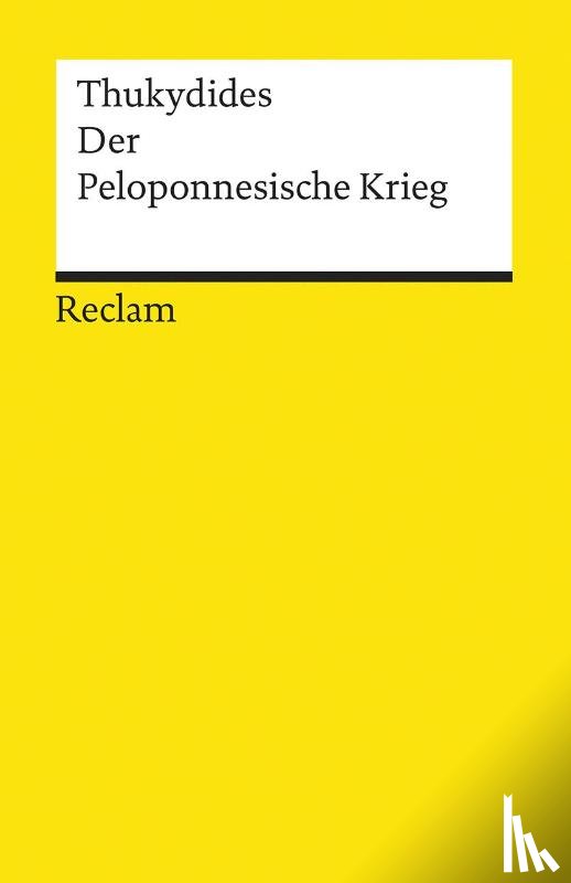 Thukydides - Der Peloponnesische Krieg