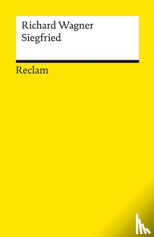 Wagner, Richard - Siegfried. Zweiter Tag. Der Ring des Nibelungen