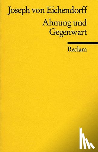 Eichendorff, Joseph von - Ahnung und Gegenwart