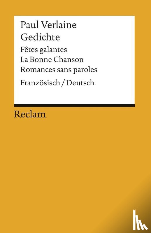 Verlaine, Paul - Gedichte: Fetes galantes / La Bonne Chanson / Romances sans paroles