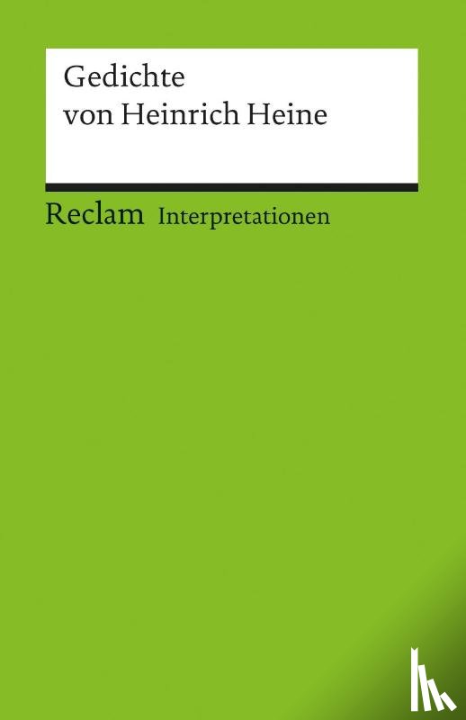 Heine, Heinrich - Interpretationen: Gedichte von Heinrich Heine