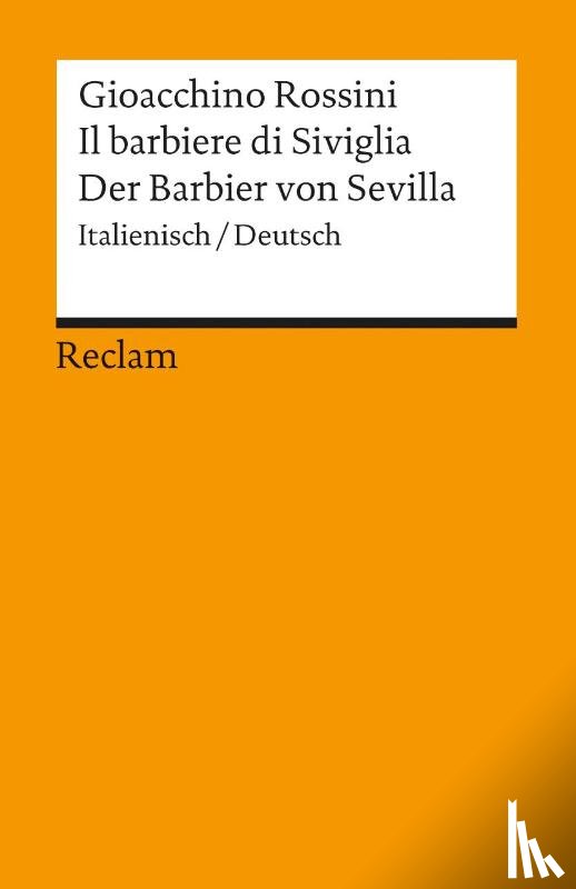 Rossini, Gioacchino - Il barbiere di Siviglia / Der Barbier von Sevilla. Italienisch/Deutsch