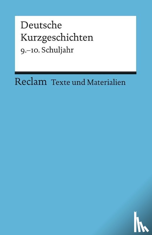  - Deutsche Kurzgeschichten 9. - 10. Schuljahr