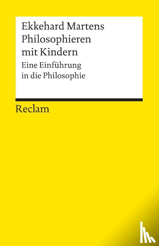 Martens, Ekkehard - Philosophieren mit Kindern