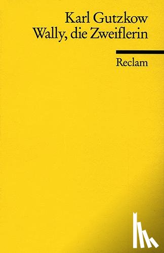 Gutzkow, Karl - Wally, die Zweiflerin