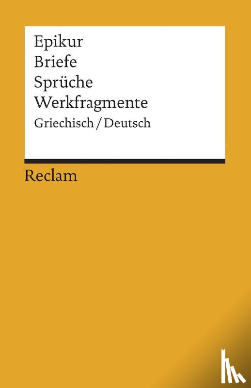Epikur - Briefe, Sprüche, Werkfragmente