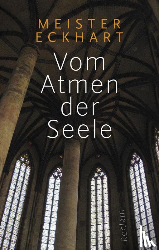 Meister Eckhart - Vom Atmen der Seele