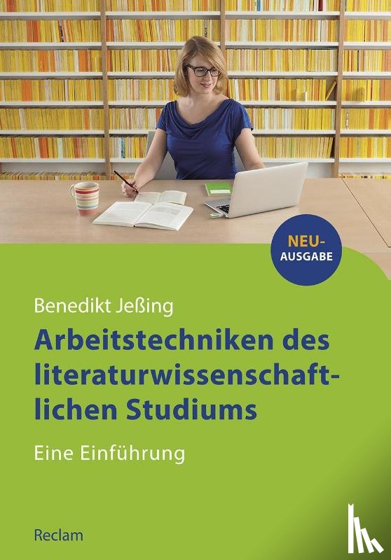 Jeßing, Benedikt - Arbeitstechniken des literaturwissenschaftlichen Studiums