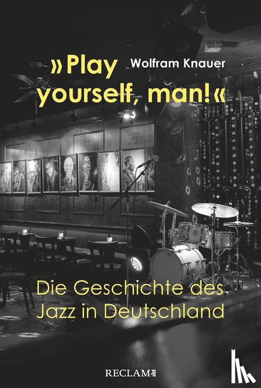 Knauer, Wolfram - »Play yourself, man!«