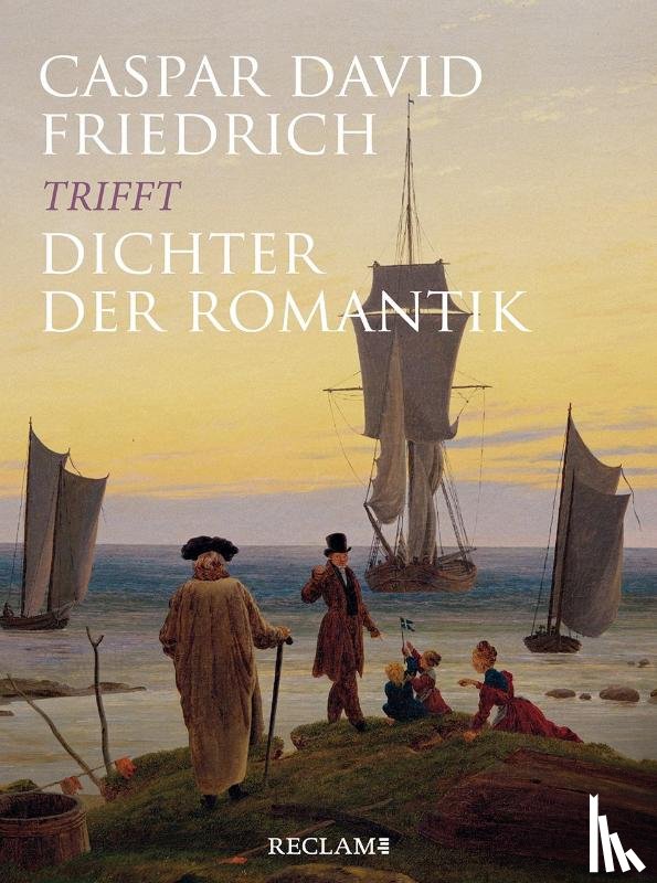  - Caspar David Friedrich trifft Dichter der Romantik