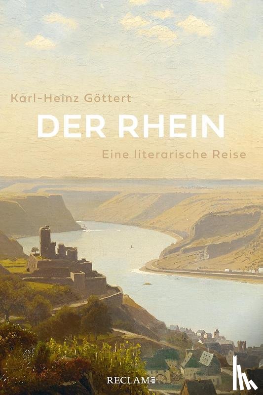 Göttert, Karl-Heinz - Der Rhein