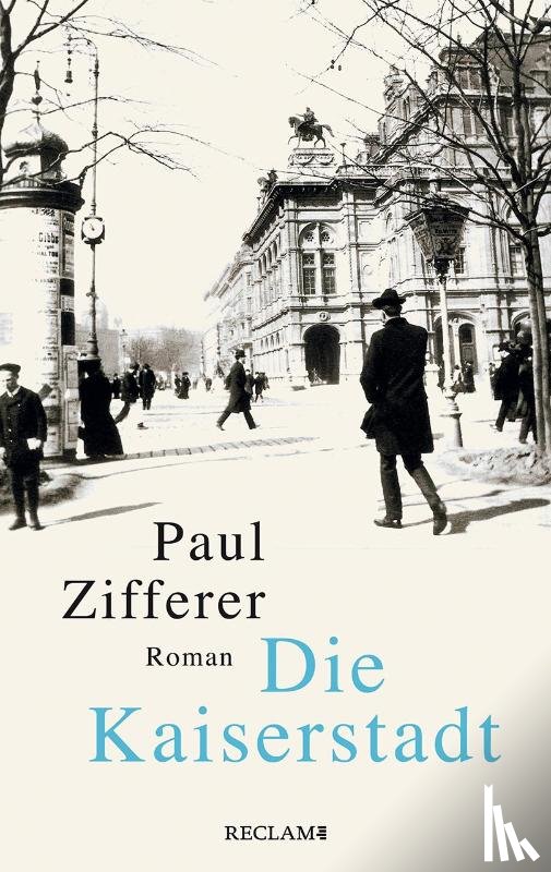 Zifferer, Paul - Die Kaiserstadt