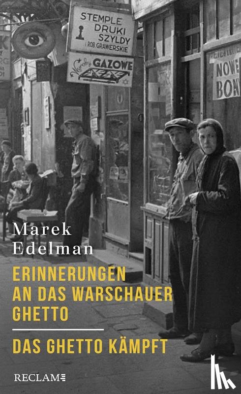 Edelman, Marek - Erinnerungen an das Warschauer Ghetto - Das Ghetto kämpft