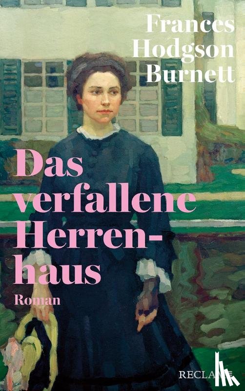 Burnett, Frances Hodgson - Das verfallene Herrenhaus