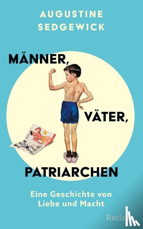 Sedgewick, Augustine - Männer, Väter, Patriarchen. Eine Geschichte von Liebe und Macht