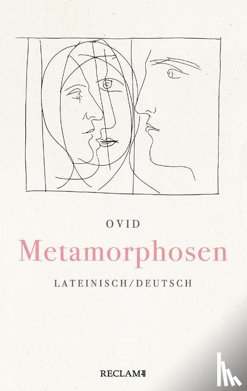 Ovid - Metamorphosen. Lateinisch/Deutsch