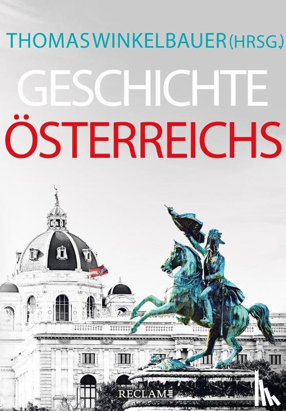 Lackner, Christian, Mazohl, Brigitte, Rathkolb, Oliver, Pohl, Walter - Geschichte Österreichs