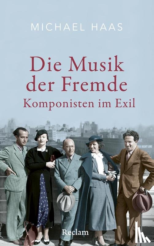 Haas, Michael - Die Musik der Fremde. Komponisten im Exil