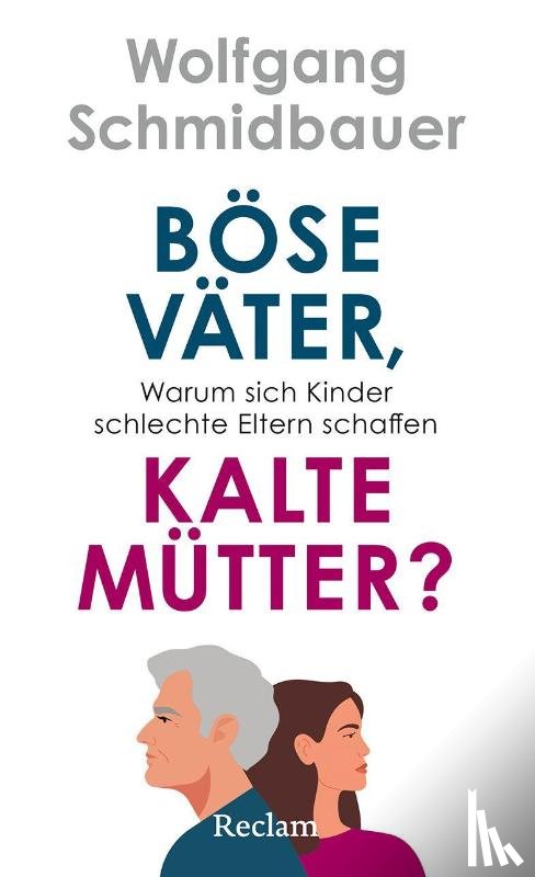 Schmidbauer, Wolfgang - Böse Väter, kalte Mütter?