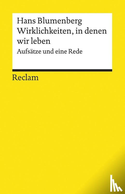 Blumenberg, Hans - Wirklichkeiten, in denen wir leben