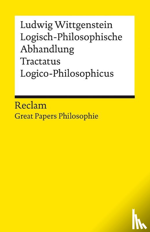 Wittgenstein, Ludwig - Logisch-Philosophische Abhandlung. Tractatus Logico-Philosophicus. [Great Papers Philosopie]