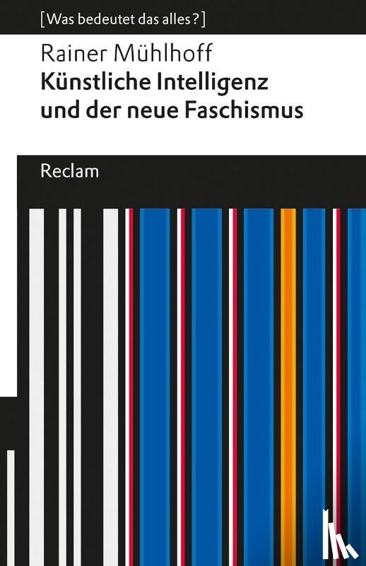 Mühlhoff, Rainer - Künstliche Intelligenz und der neue Faschismus