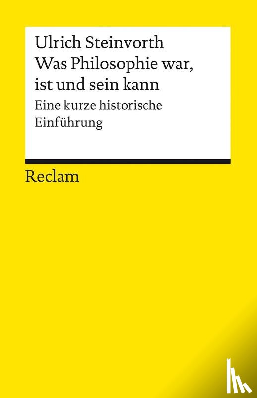 Steinvorth, Ulrich - Was Philosophie war, ist und sein kann
