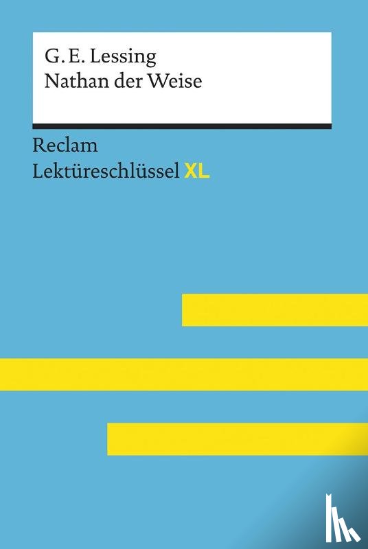 Pelster, Theodor - Lektüreschlüssel XL. Gotthold Ephraim Lessing: Nathan der Weise