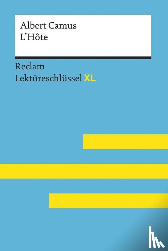 Keßler, Pia - Keßler, Pia: Lektüreschlüssel XL. Albert Camus: L'Hôte